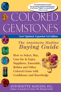 Colored Gemstones, 3rd Edition��The Antoinette Matlins Buying Guide