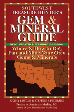 Southwest Treasure Hunter's Gem & Mineral Guide, 5th Edition