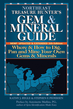 Northeast Treasure Hunter's Gem &  Mineral Guide, 5th Edition